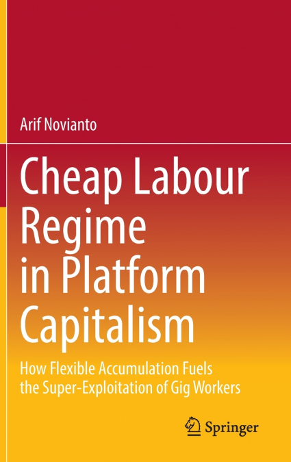 Cheap Labour Regime in Platform Capitalism