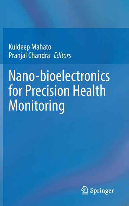 Nano-bioelectronics for Precision Health Monitoring
