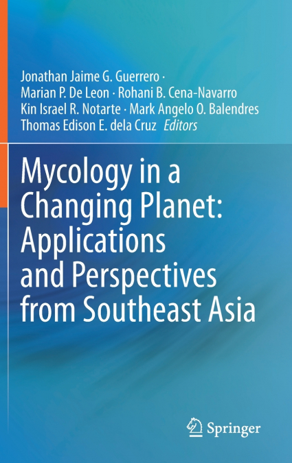 Mycology in a Changing Planet