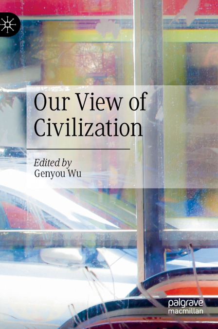Our View of Civilization