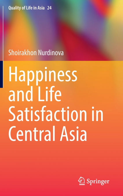Happiness and Life Satisfaction in Central Asia