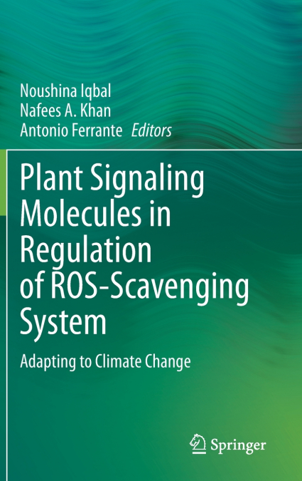 Plant Signaling Molecules in Regulation of ROS-Scavenging System