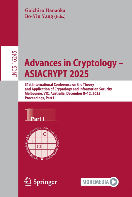 Advances in Cryptology - ASIACRYPT 2025