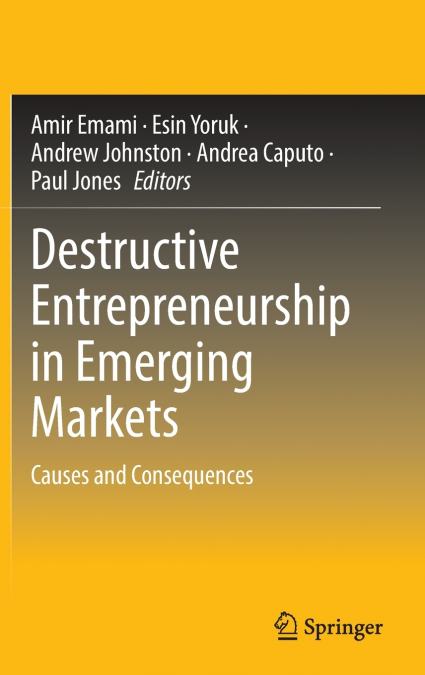Destructive Entrepreneurship in Emerging Markets