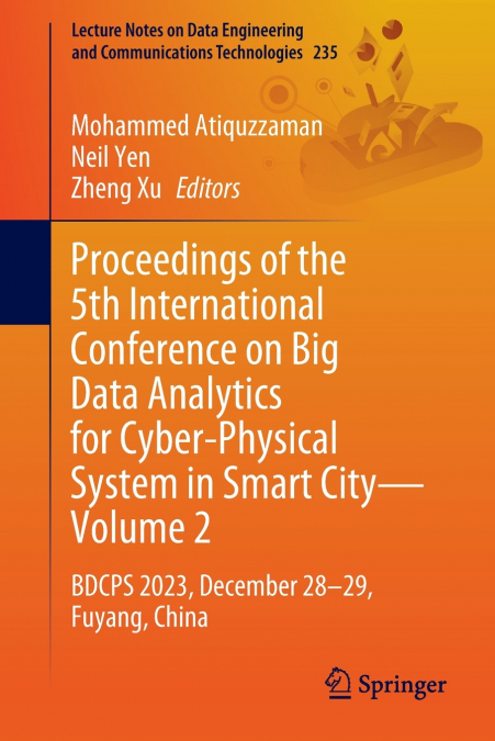 Proceedings of the 5th International Conference on Big Data Analytics for Cyber-Physical System in Smart City-Volume 2