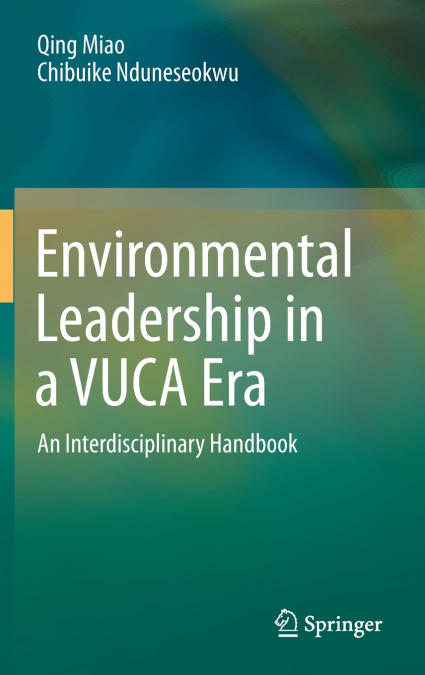 Environmental Leadership in a VUCA Era