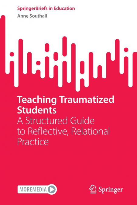 Teaching Traumatized Students