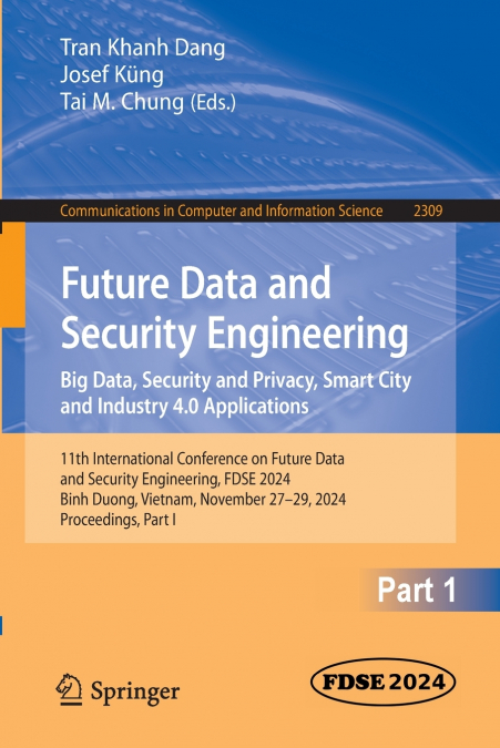 Future Data and Security Engineering. Big Data, Security and Privacy, Smart City and Industry 4.0 Applications