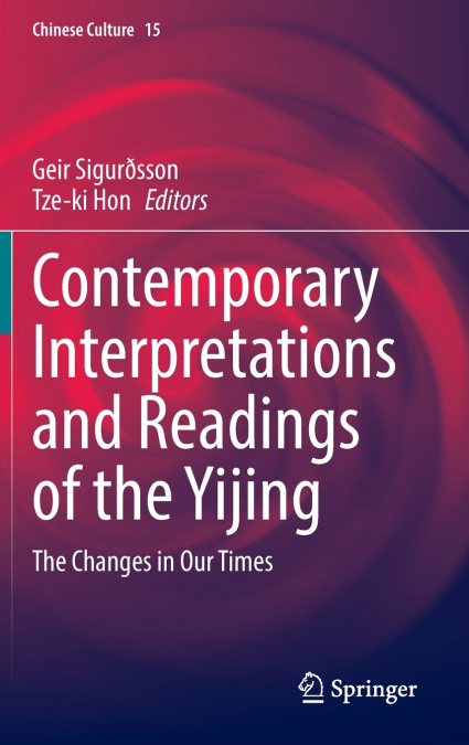 Contemporary Interpretations and Readings of the Yijing