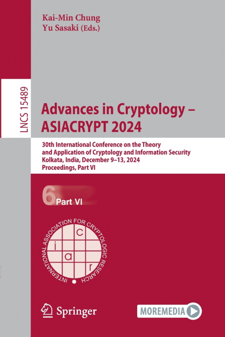 Advances in Cryptology - ASIACRYPT 2024