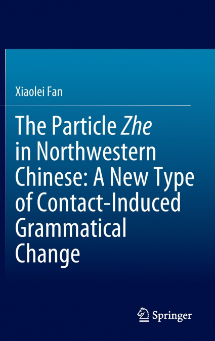 The Particle Zhe in Northwestern Chinese