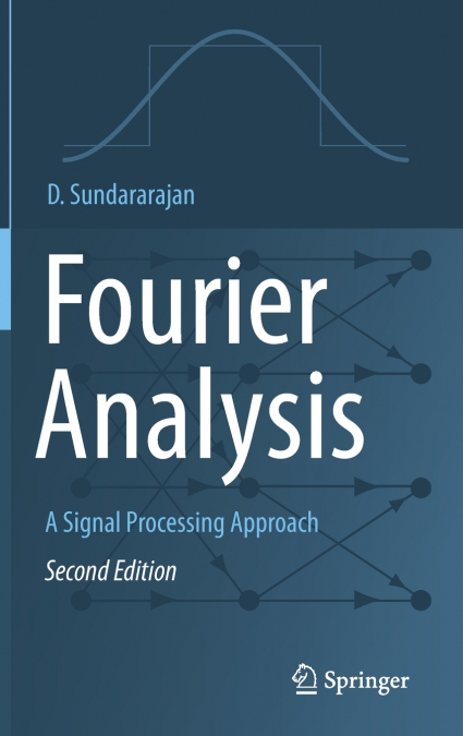 Fourier Analysis-A Signal Processing Approach