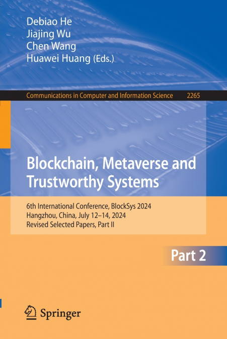 Blockchain, Metaverse and Trustworthy Systems