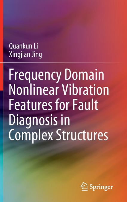 Frequency Domain Nonlinear Vibration Features for Fault Diagnosis in Complex Structures
