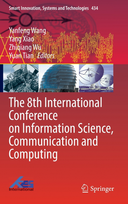 The 8th International Conference on Information Science, Communication and Computing