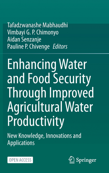 Enhancing Water and Food Security Through Improved Agricultural Water Productivity