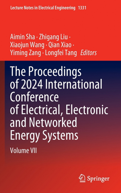 The Proceedings of 2024 International Conference of Electrical, Electronic and Networked Energy Systems