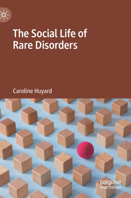 The Social Life of Rare Disorders