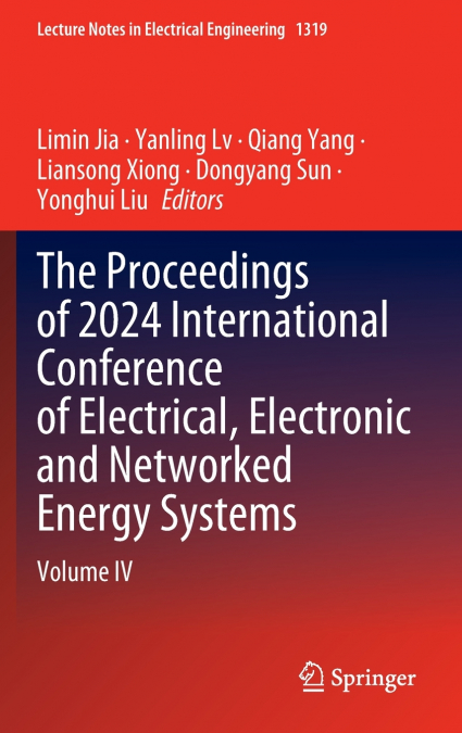 The Proceedings of 2024 International Conference of Electrical, Electronic and Networked Energy Systems