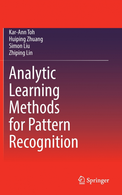 Analytic Learning Methods for Pattern Recognition