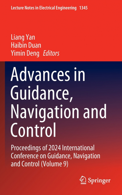 Advances in Guidance, Navigation and Control