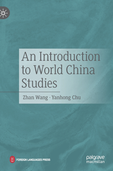 An Introduction to World China Studies