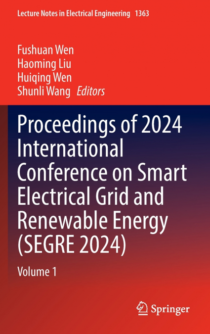 Proceedings of 2024 International Conference on Smart Electrical Grid and Renewable Energy (SEGRE 2024)