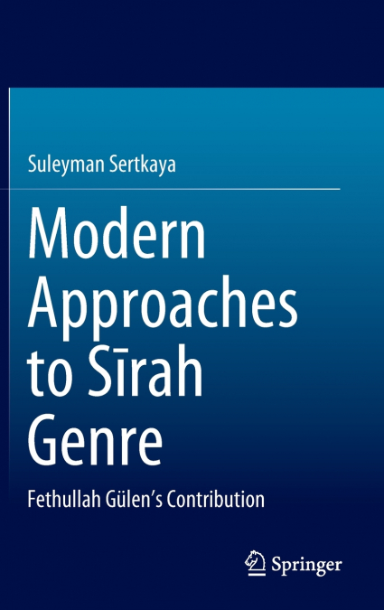 Modern Approaches to Sīrah Genre