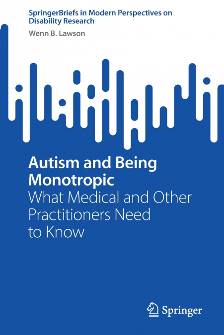 Autism and Being Monotropic