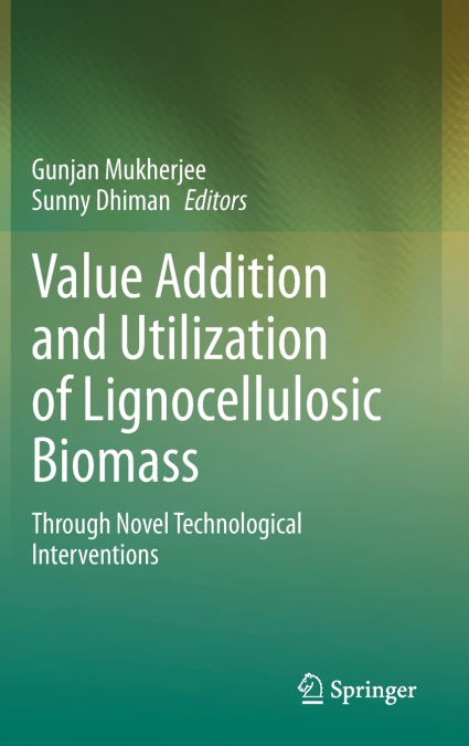 Value Addition and Utilization of Lignocellulosic Biomass