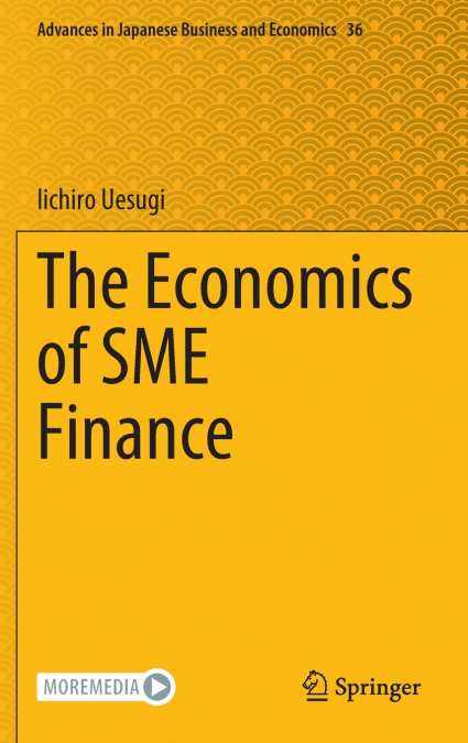 The Economics of SME Finance