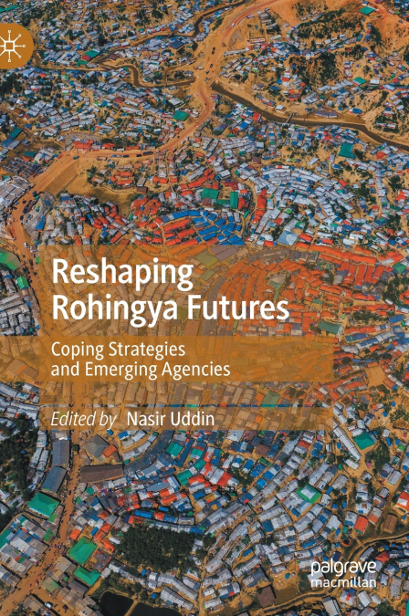Reshaping Rohingya Futures