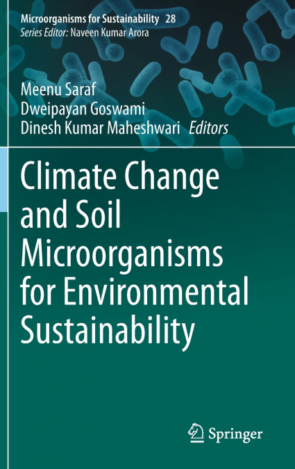 Climate Change and Soil Microorganisms for Environmental Sustainability