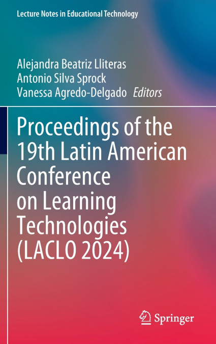 Proceedings of the 19th Latin American Conference on Learning Technologies (LACLO 2024)