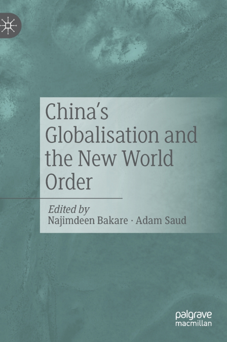 China’s Globalisation and the New World Order