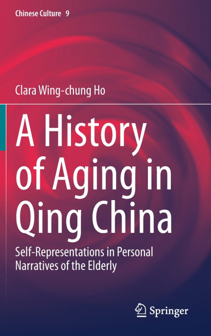 A History of Aging in Qing China