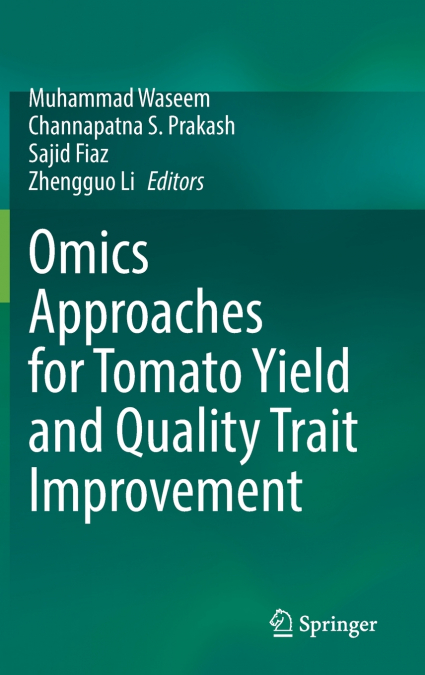 Omics Approaches for Tomato Yield and Quality Trait Improvement