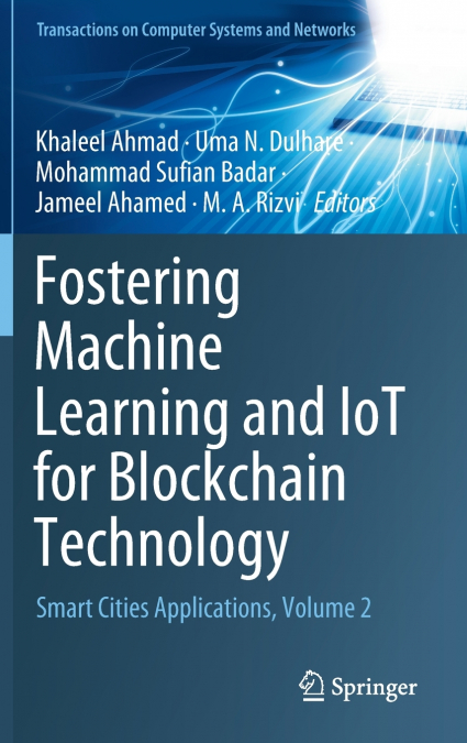 Fostering Machine Learning and IoT for Blockchain Technology