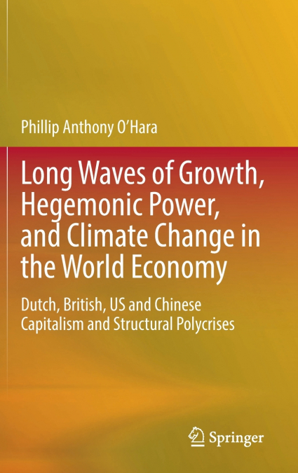 Long Waves of Growth, Hegemonic Power, and Climate Change in the World Economy