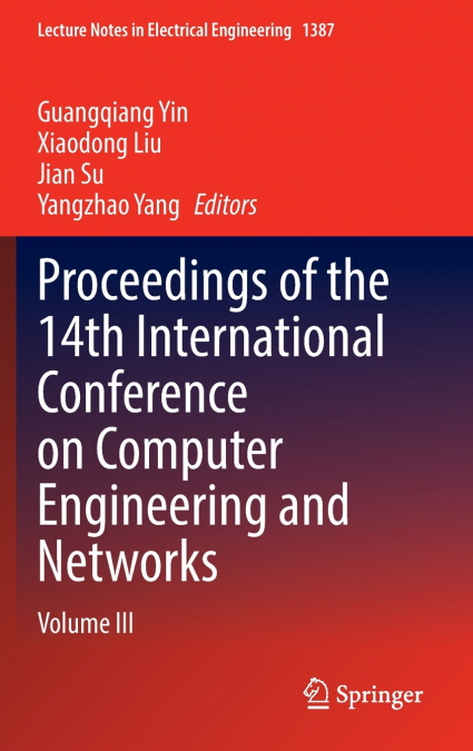 Proceedings of the 14th International Conference on Computer Engineering and Networks