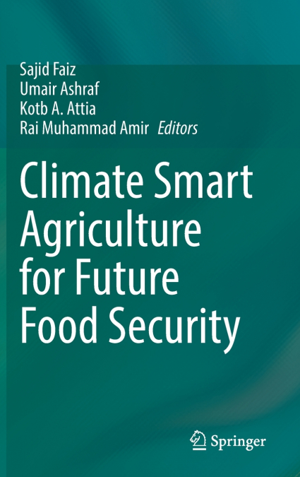 Climate Smart Agriculture for Future Food Security