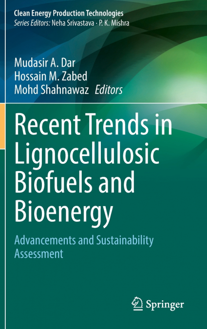 Recent Trends in Lignocellulosic Biofuels and Bioenergy