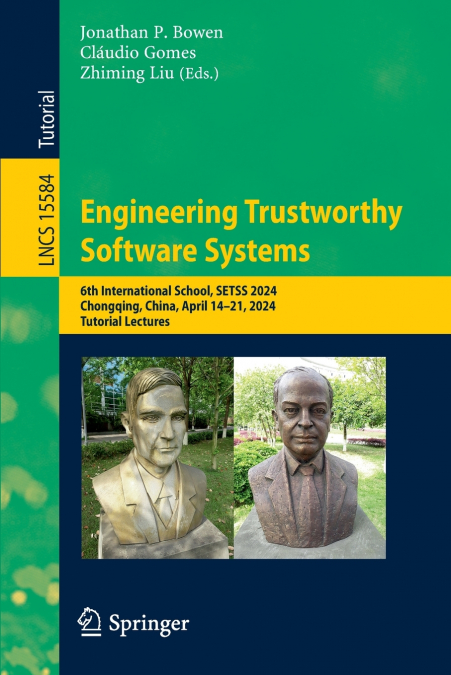 Engineering Trustworthy Software Systems