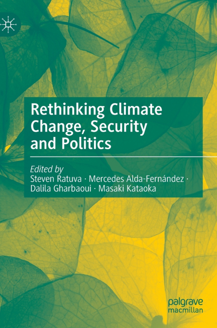 Rethinking Climate Change, Security and Politics