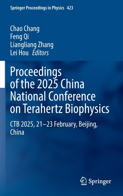 Proceedings of the 2025 China National Conference on Terahertz Biophysics