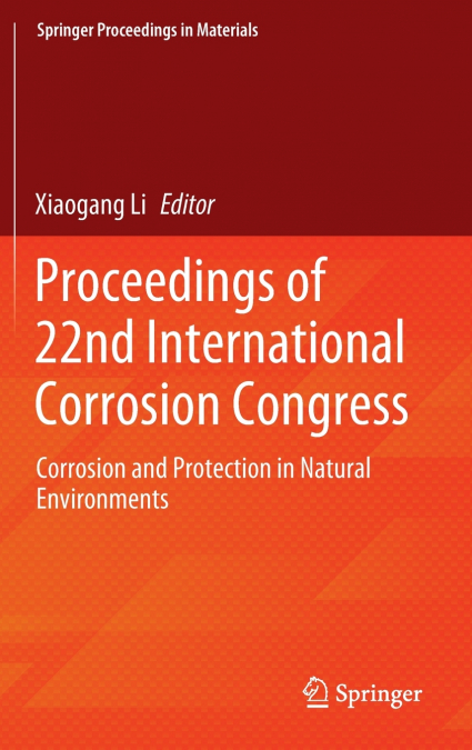 Proceedings of 22nd International Corrosion Congress