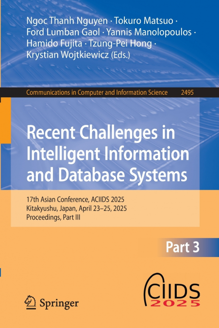 Recent Challenges in Intelligent Information and Database Systems