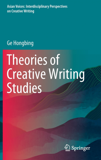 Theories of Creative Writing Studies