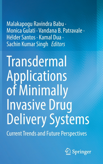 Transdermal Applications of Minimally Invasive Drug Delivery Systems