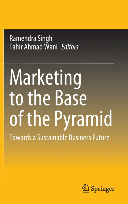 Marketing to the Base of the Pyramid